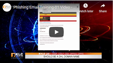 About KLC Consulting - Link to Free Phishing Email Training series videos on YouTube