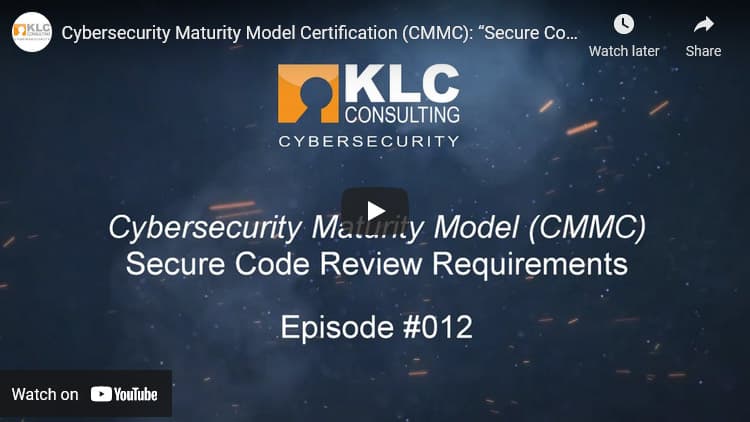 CMMC Secure Code Review Requirements Video