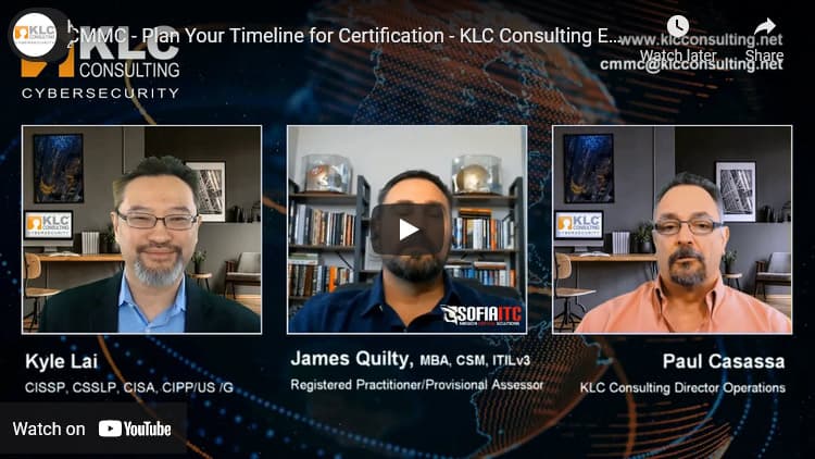 Thumbnail of Plan Your CMMC Certification Timeline Video with Kyle Lai of KLC Consulting and James Quilty