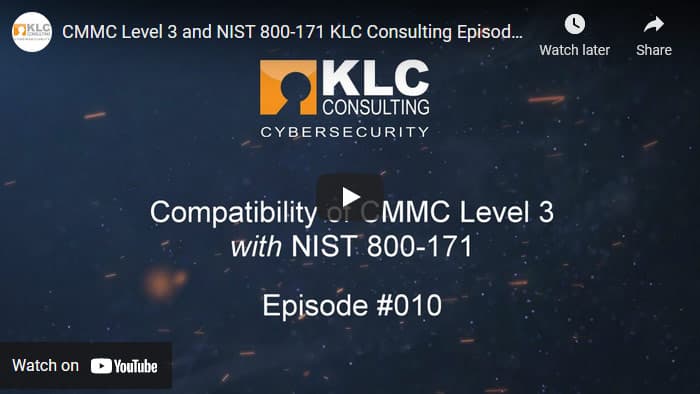 CMMC FAQ:  If I’m NIST 800-171 compliant, am I CMMC Level 3 compliant as well?  Video