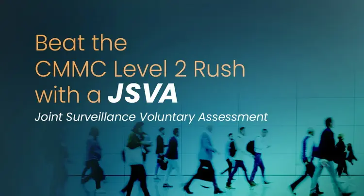 Beat the CMMC Level 2 Rush with a JSVA