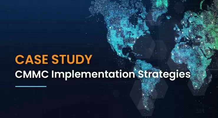CMMC Implementation Strategies Case Study