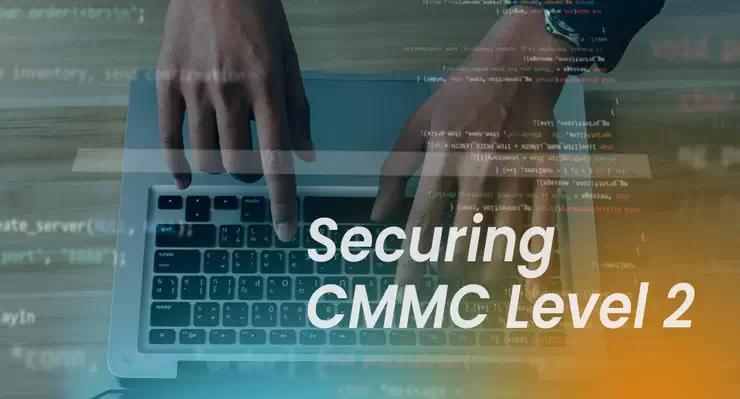 Defense Software Leader Secures CMMC Level 2