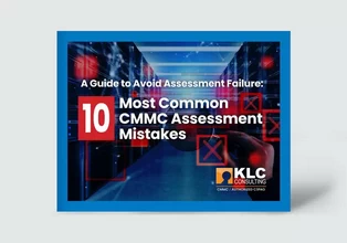 10 Most Common CMMC Assessment Mistakes